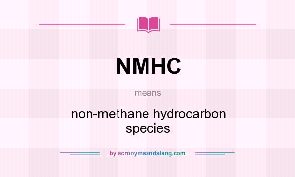 What does NMHC mean? It stands for non-methane hydrocarbon species