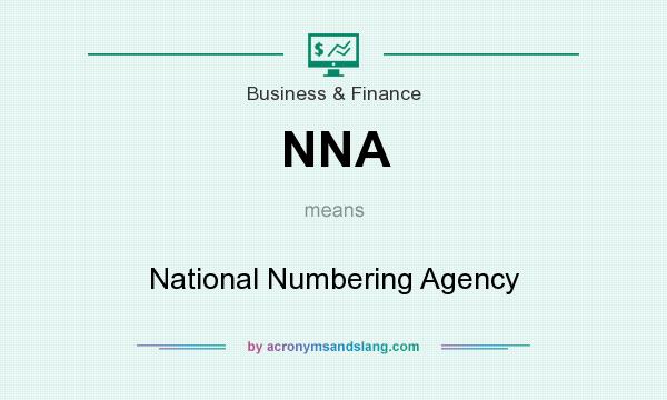 What does NNA mean? It stands for National Numbering Agency