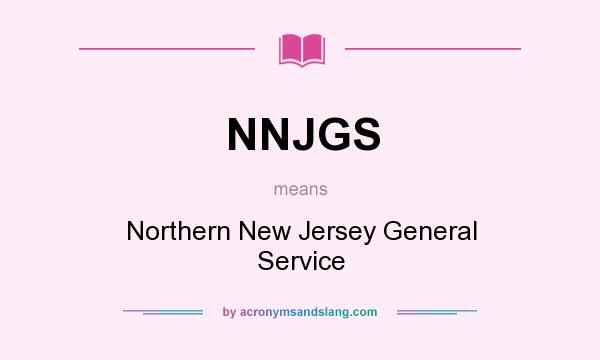 What does NNJGS mean? It stands for Northern New Jersey General Service