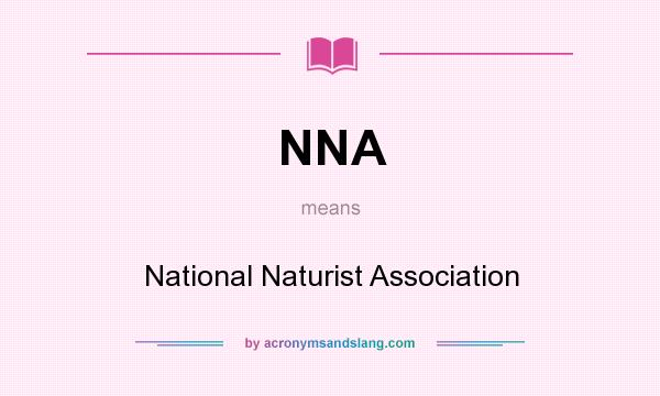 What does NNA mean? It stands for National Naturist Association