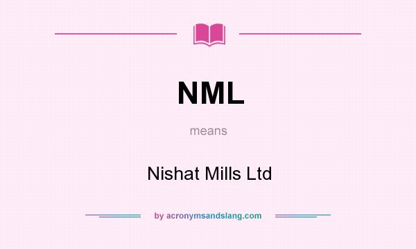 What does NML mean? It stands for Nishat Mills Ltd