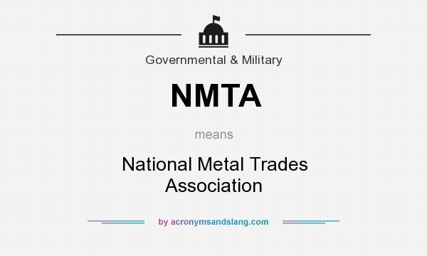 What does NMTA mean? It stands for National Metal Trades Association