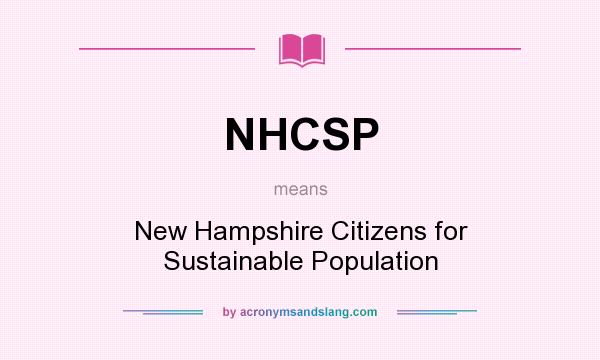 What does NHCSP mean? It stands for New Hampshire Citizens for Sustainable Population