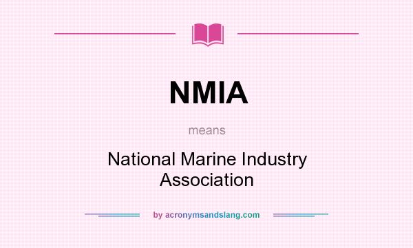 What does NMIA mean? It stands for National Marine Industry Association