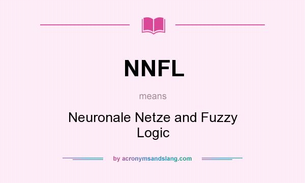 What does NNFL mean? It stands for Neuronale Netze and Fuzzy Logic