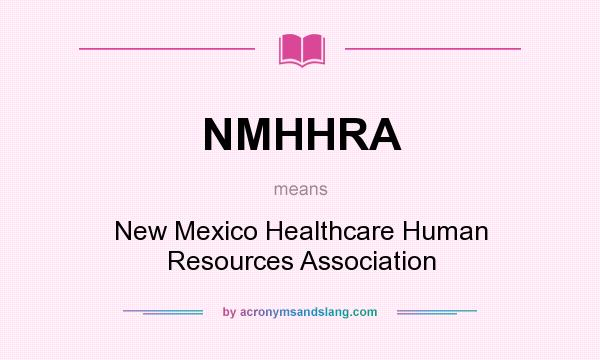 What does NMHHRA mean? It stands for New Mexico Healthcare Human Resources Association
