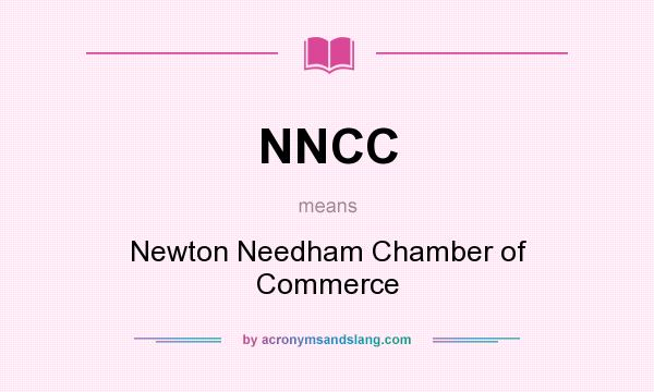 What does NNCC mean? It stands for Newton Needham Chamber of Commerce