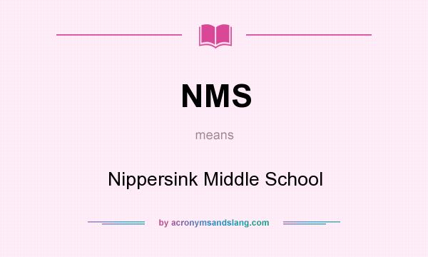 What does NMS mean? It stands for Nippersink Middle School