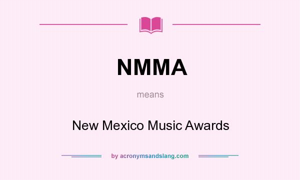 What does NMMA mean? It stands for New Mexico Music Awards