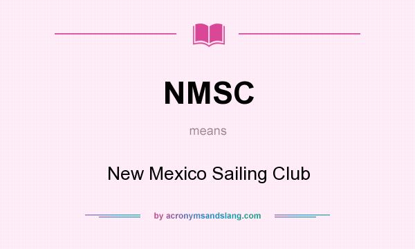 What does NMSC mean? It stands for New Mexico Sailing Club