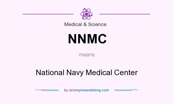 What does NNMC mean? It stands for National Navy Medical Center