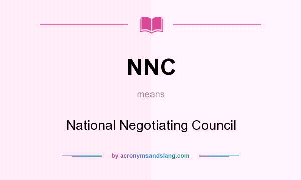 What does NNC mean? It stands for National Negotiating Council