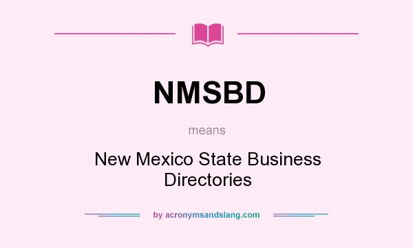 What does NMSBD mean? It stands for New Mexico State Business Directories