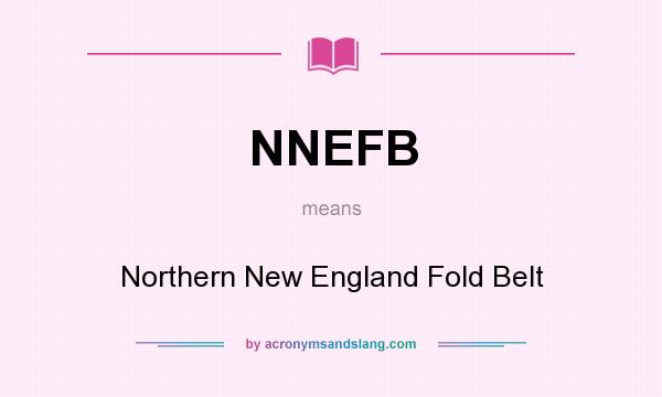 What does NNEFB mean? It stands for Northern New England Fold Belt