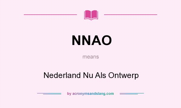 What does NNAO mean? It stands for Nederland Nu Als Ontwerp
