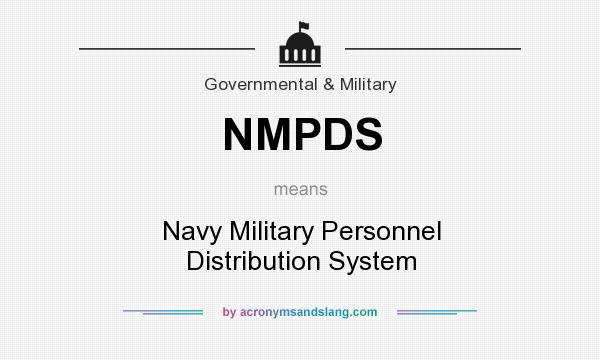 What does NMPDS mean? It stands for Navy Military Personnel Distribution System