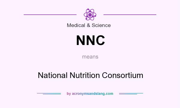 What does NNC mean? It stands for National Nutrition Consortium