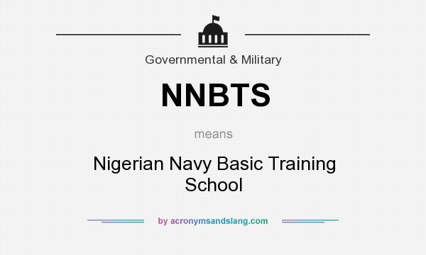 What does NNBTS mean? It stands for Nigerian Navy Basic Training School