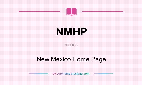 What does NMHP mean? It stands for New Mexico Home Page