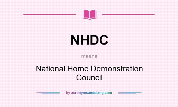 What does NHDC mean? It stands for National Home Demonstration Council