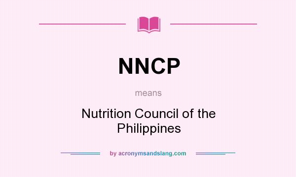 What does NNCP mean? It stands for Nutrition Council of the Philippines