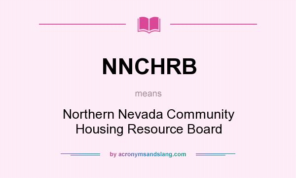 What does NNCHRB mean? It stands for Northern Nevada Community Housing Resource Board