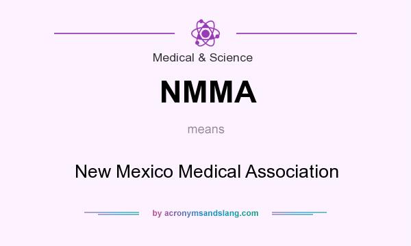What does NMMA mean? It stands for New Mexico Medical Association