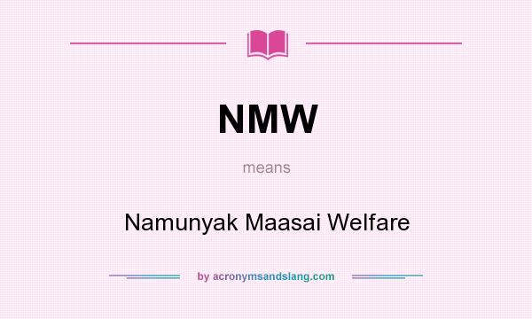 What does NMW mean? It stands for Namunyak Maasai Welfare