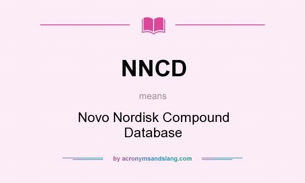 What does NNCD mean? It stands for Novo Nordisk Compound Database