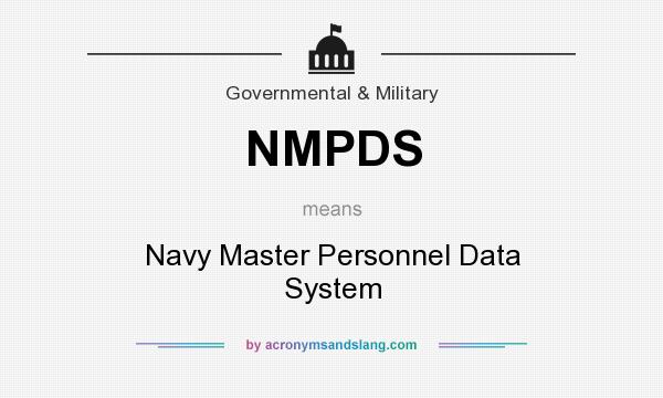 What does NMPDS mean? It stands for Navy Master Personnel Data System