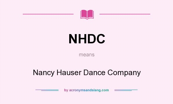 What does NHDC mean? It stands for Nancy Hauser Dance Company