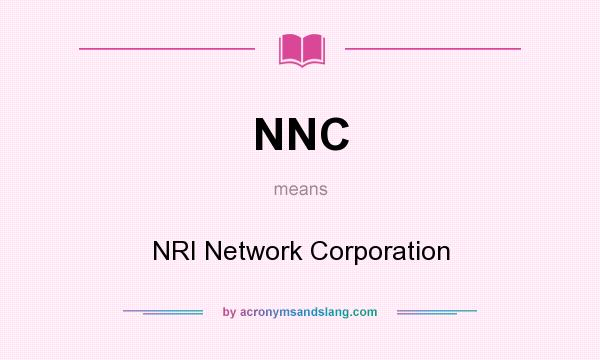 What does NNC mean? It stands for NRI Network Corporation