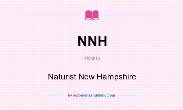 What does NNH mean? It stands for Naturist New Hampshire