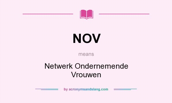 What does NOV mean? It stands for Netwerk Ondernemende Vrouwen