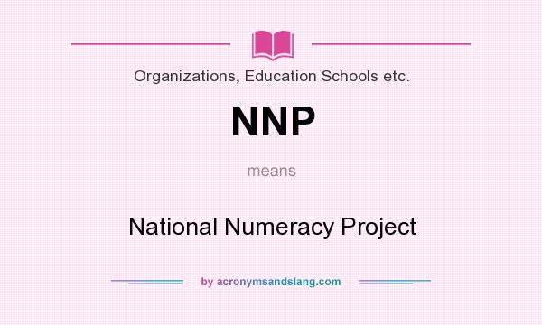 What does NNP mean? It stands for National Numeracy Project