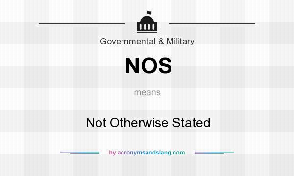 What does NOS mean? It stands for Not Otherwise Stated