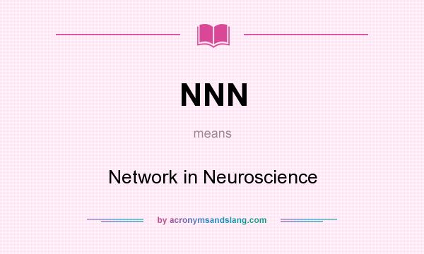 What does NNN mean? It stands for Network in Neuroscience