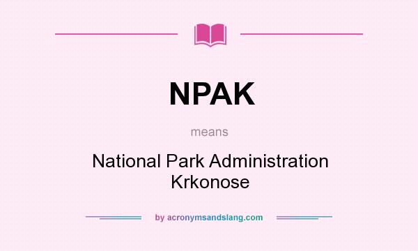 What does NPAK mean? It stands for National Park Administration Krkonose