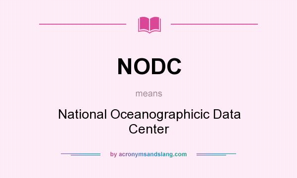 What does NODC mean? It stands for National Oceanographicic Data Center