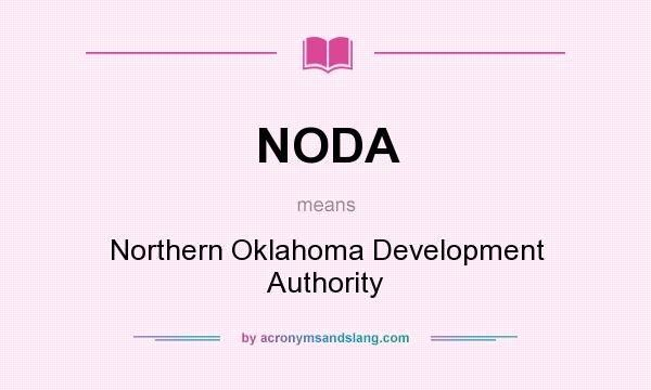 What does NODA mean? It stands for Northern Oklahoma Development Authority