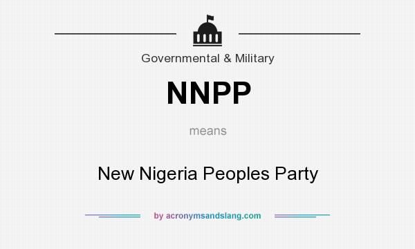 What does NNPP mean? It stands for New Nigeria Peoples Party