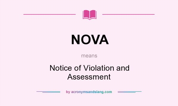 What does NOVA mean? It stands for Notice of Violation and Assessment