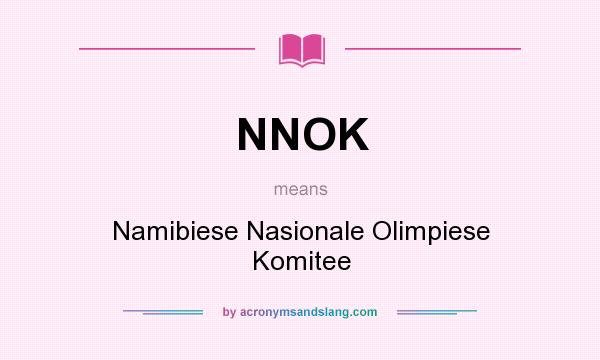 What does NNOK mean? It stands for Namibiese Nasionale Olimpiese Komitee