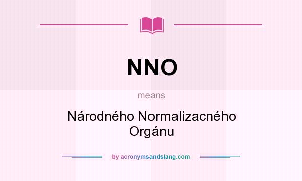What does NNO mean? It stands for Národného Normalizacného Orgánu