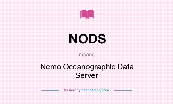 What does NODS mean? It stands for Nemo Oceanographic Data Server