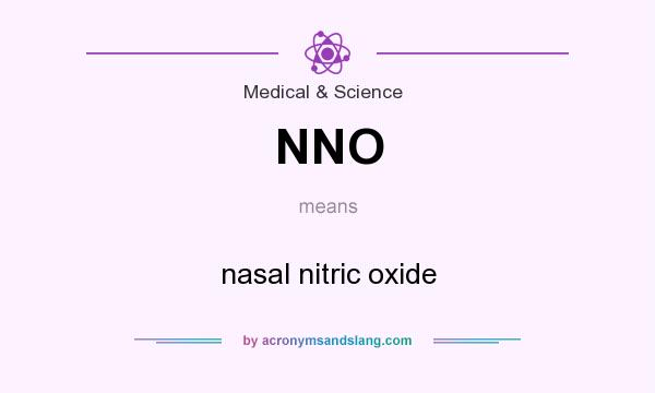 What does NNO mean? It stands for nasal nitric oxide