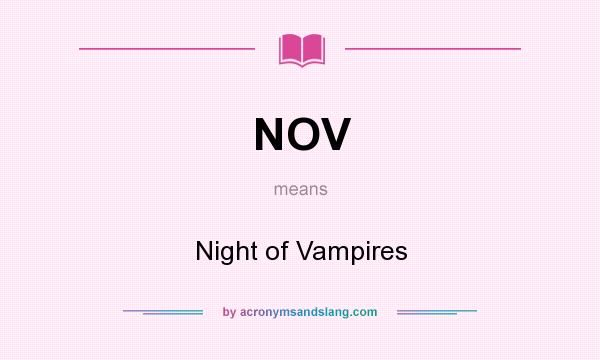 What does NOV mean? It stands for Night of Vampires