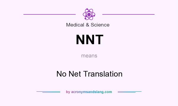 What does NNT mean? It stands for No Net Translation