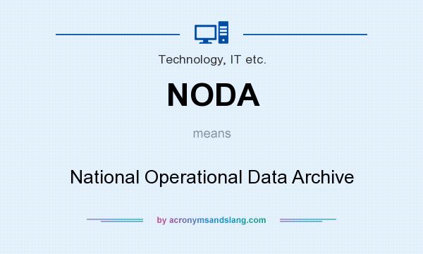 What does NODA mean? It stands for National Operational Data Archive