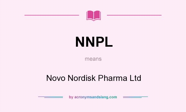 What does NNPL mean? It stands for Novo Nordisk Pharma Ltd